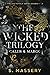 The Wicked Trilogy: Caleb & Margo (Fallen Royals, #1-3)