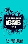 Decisões (O Filho do Amigo do Meu Pai Livro 3)