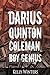 Darius Quinton Coleman, Boy...