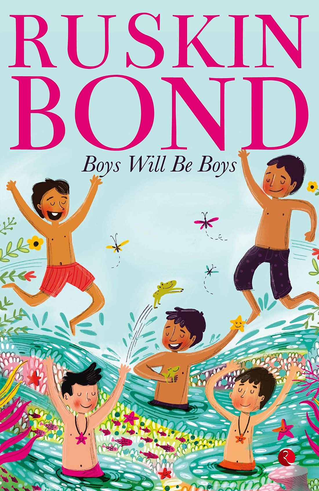 BOYS WILL BE BOYS (Kindle Edition)