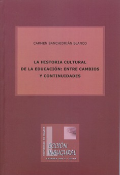La historia cultural de la Educación: Entre cambios y continuidades