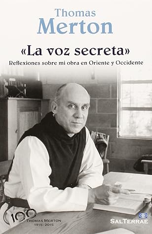 La voz secreta: Reflexiones sobre mi obra en Oriente y Occidente (Pozo de Siquem)