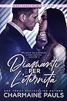 Diamanti per l'eternità by Charmaine Pauls