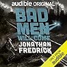 Bad Men Will Come