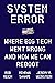 System Error: Where Big Tech Went Wrong and How We Can Reboot