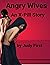 Angry Wives: A X-Pill Tale