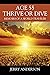Age 55 Thrive or Dive by Jerry Anderson