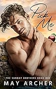 Pick Me (Sunday Brothers, #1)
