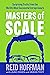 Masters of Scale: Surprising truths from the world’s most successful entrepreneurs