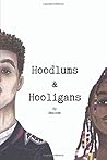 Hoodlums & Hooligans (Hoodlums & Hoolians) Hoodlums & Hooligans (Hoodlums & Hoolians)