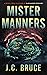 Mister Manners: A Story From the Files of Alexander Strange (The Strange Files Book 5)