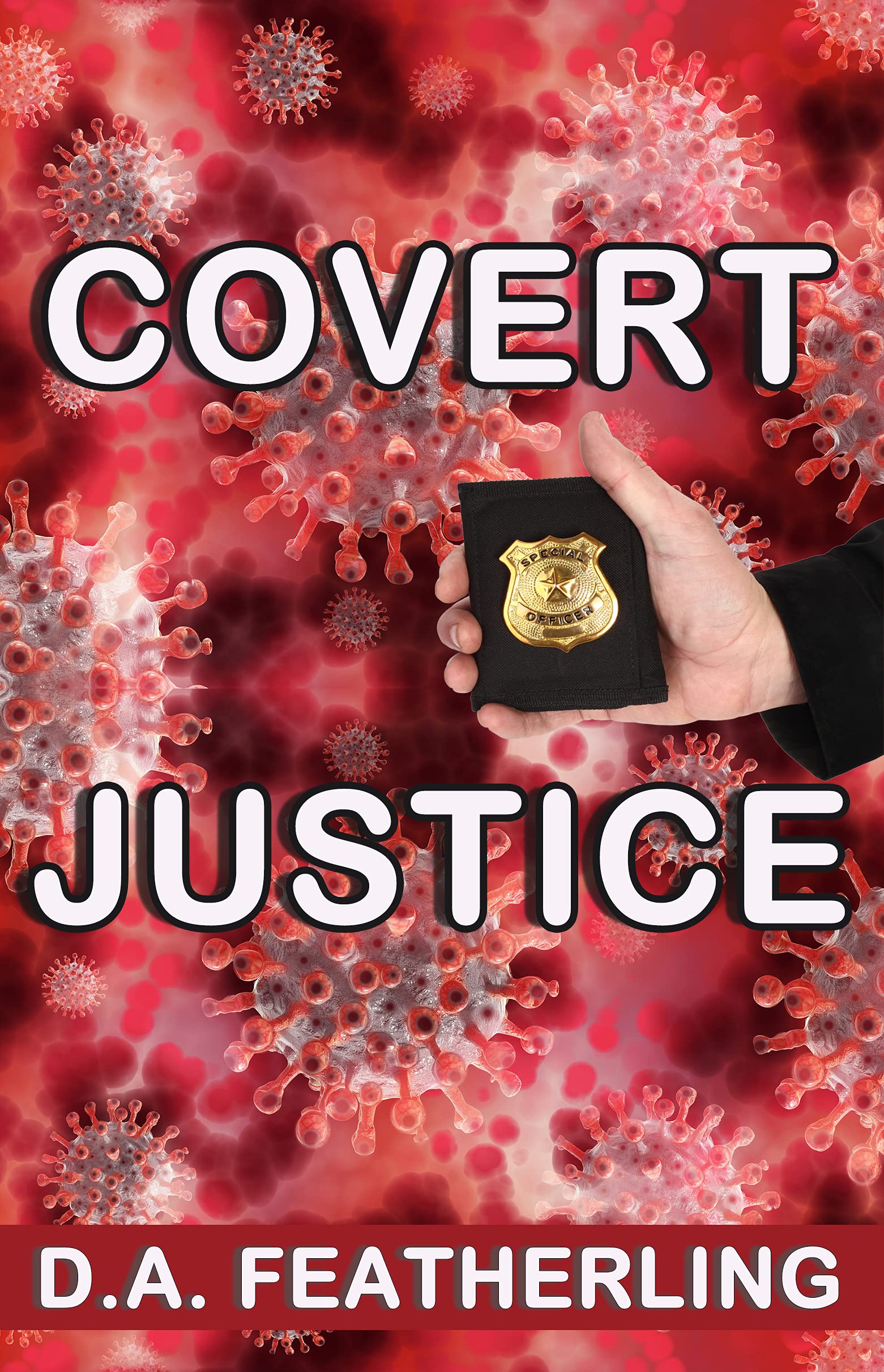 Covert Justice (Covert Series Book 2)