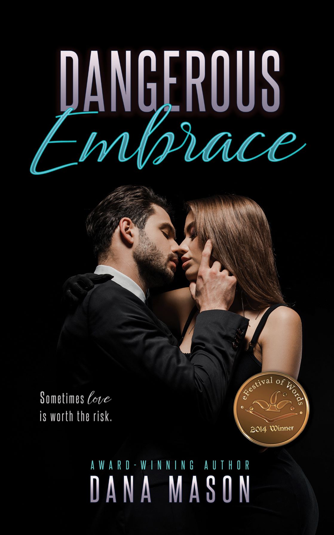 Dangerous Embrace (Embrace, #1)