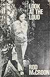 Look at the Loud by Rob McCroon