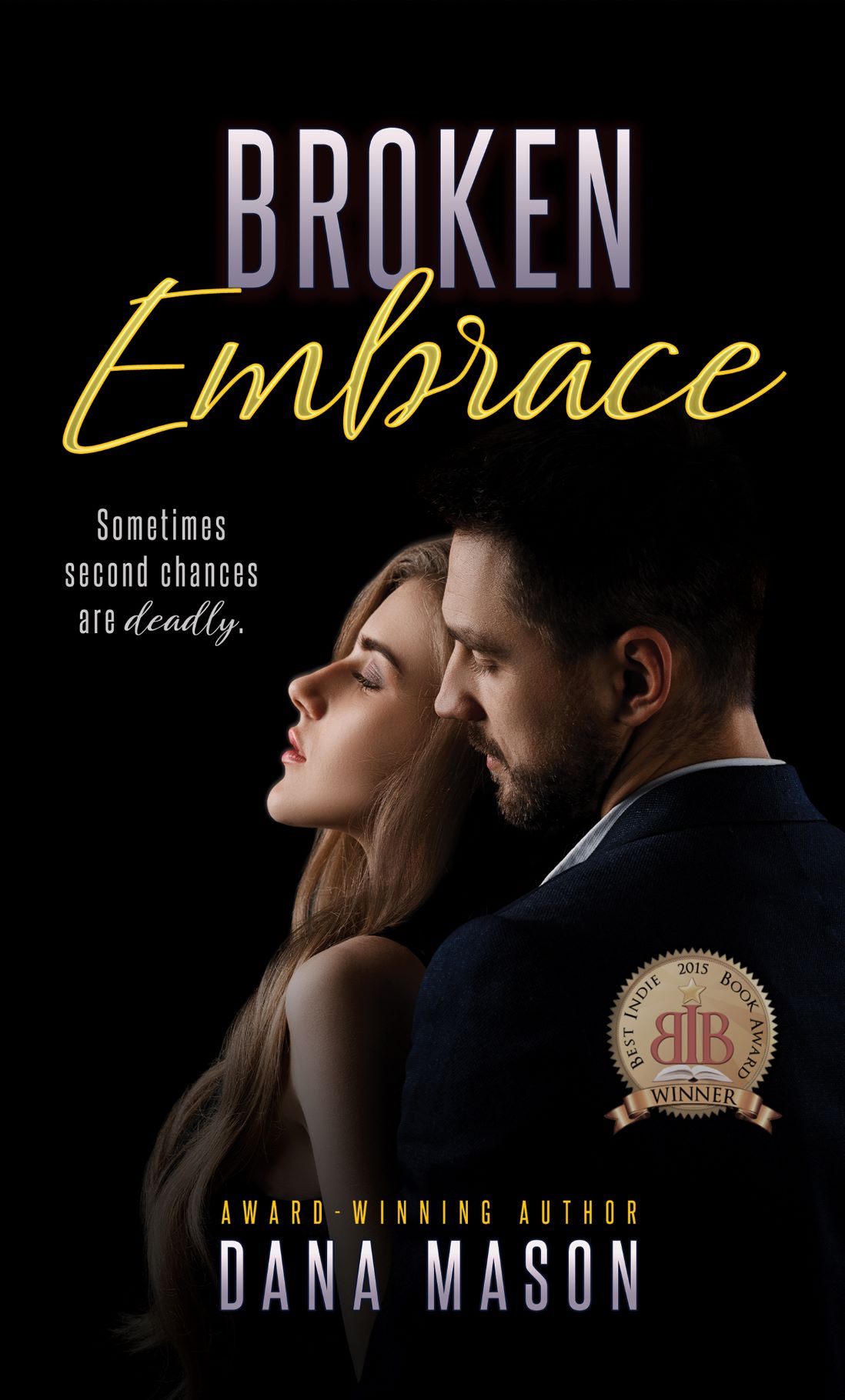 Broken Embrace (Embrace, #3)