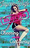 Cheering for the Castaway by Jaycee Wolfe