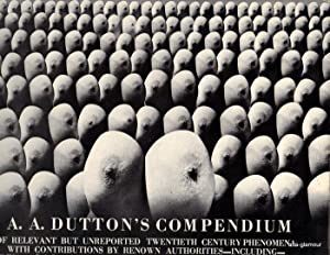 A.A. Dutton's Compendium of Relevant but Unreported Twentieth Century Phenomena (Paperback)