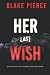 Her Last Wish by Blake Pierce