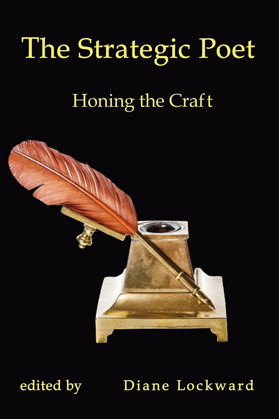 The Strategic Poet: Honing the Craft (Paperback)