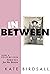 In Between