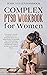 Complex PTSD Workbook for Women by Jessica Ellen Hammock Complex PTSD Workbook for Women by Jessica Ellen Hammock