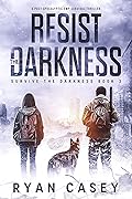 Resist the Darkness