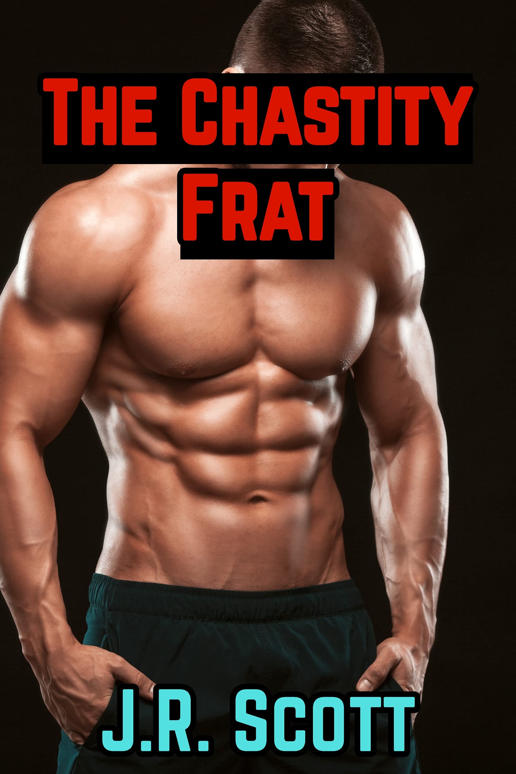 The Chastity Frat: M/M Jock Chastity Story (Kindle Edition)