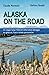 Alaska on the road. Un viag...