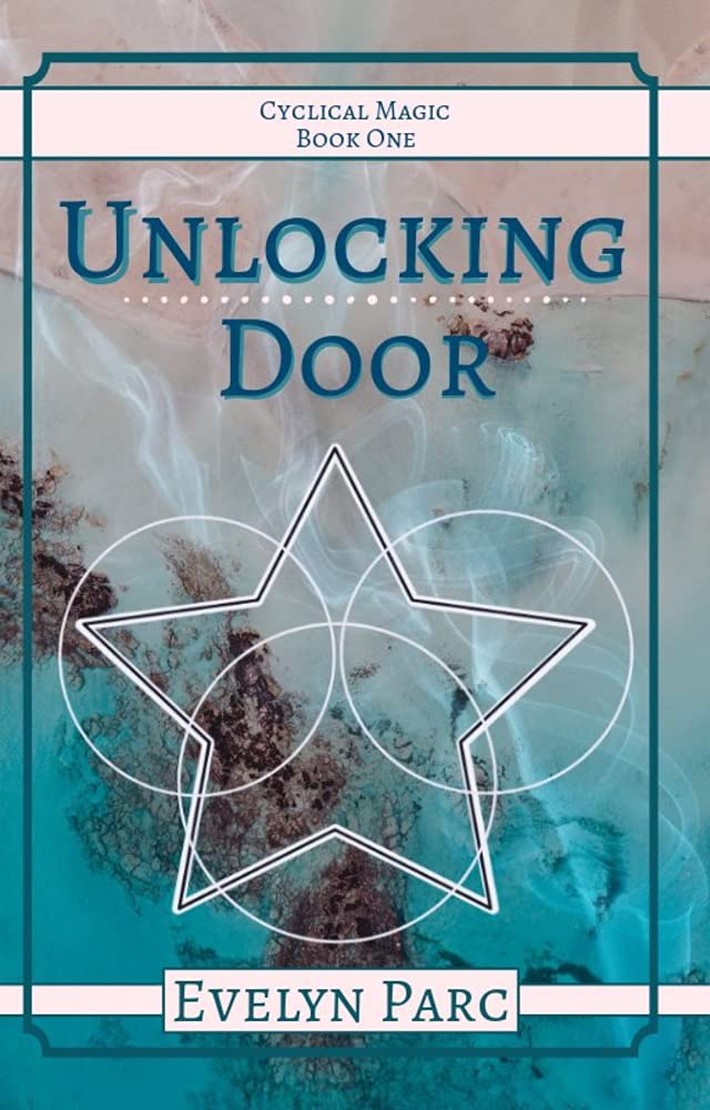 Unlocking Door (The Cyclical Magic Trilogy #1)