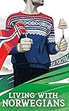 Living with Norwegians: The guide for moving to and surviving Norway (Guides to Norway)