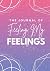 The Feeling My Feelings Gui...