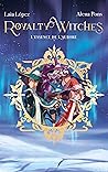 Royalty Witches -...