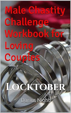 Male Chastity Challenge Workbook for Loving Couples: Locktober