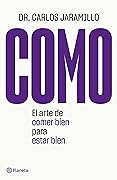 Como: El arte de comer bien para estar bien