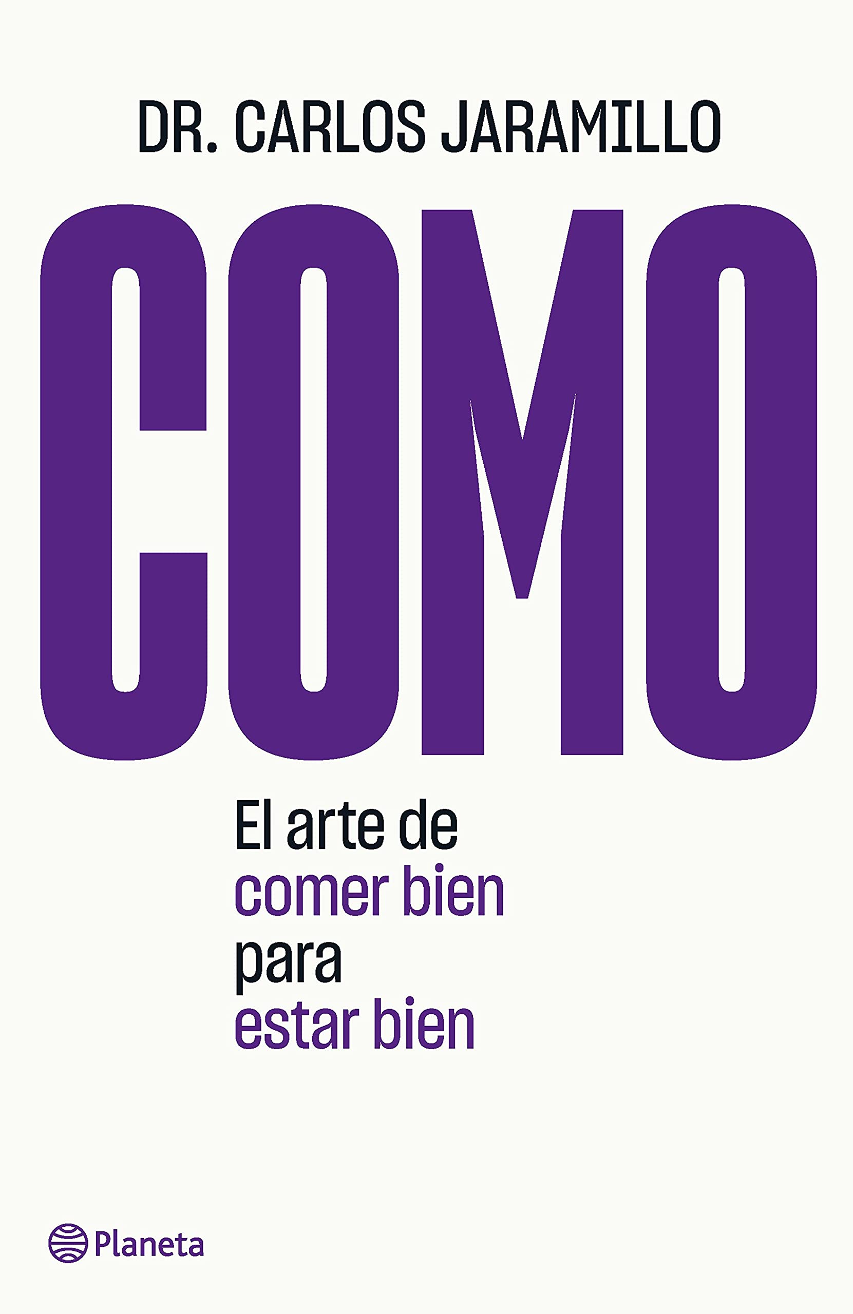 Como: El arte de comer bien para estar bien (Kindle Edition)