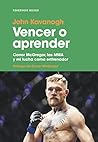 Vencer o aprender: Conor McGregor, las MMA y mi lucha como entrenador