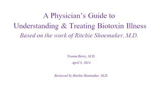 A Physician’s Guide to Understanding & Treating Biotoxin Illness: Based on the Work of Ritchie Shoemaker, M.D.