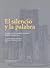El silencio y la palabra: Estudios sobre la ciudad y los perros de Mario Vargas Llosa