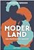Moderland - Når staten kupper børnene.