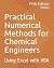 Practical Numerical Methods for Chemical Engineers: Using Excel with VBA