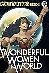 Wonderful Women of the World by Laurie Halse Anderson