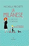 La milanese 2. Il viaggio continua by Michela Proietti