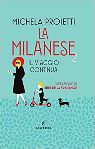 La milanese 2. Il viaggio continua (Hardcover)