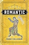 Romantic by Mark Callanan