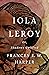 Iola Leroy by Frances Ellen Watkins Harper Iola Leroy by Frances Ellen Watkins Harper