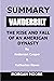 SUMMARY VANDERBILT THE RISE AND FALL OF AN AMERICAN DYNASTY b... by Morgan Moore