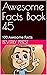 Awesome Facts Book 45: 100 ...
