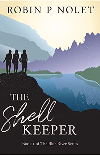The Shell Keeper (Blue River, #1)