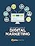 The Ultimate Guide to Digital Marketing by Digital Marketer