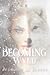 Becoming Wyld (Becoming, #3)